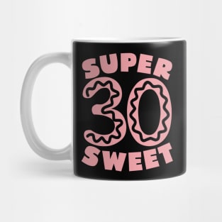 Super Sweet 30 Donu Mug